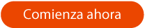 Comienza ahora