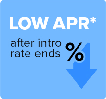 Low APR* after intro rate ends